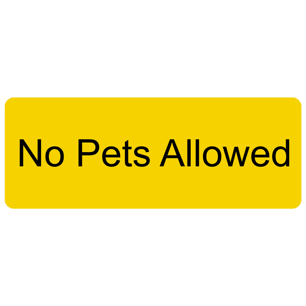 No Pets Allowed Engraved Sign EGRE455WHTonBLK Pets / Pet Waste