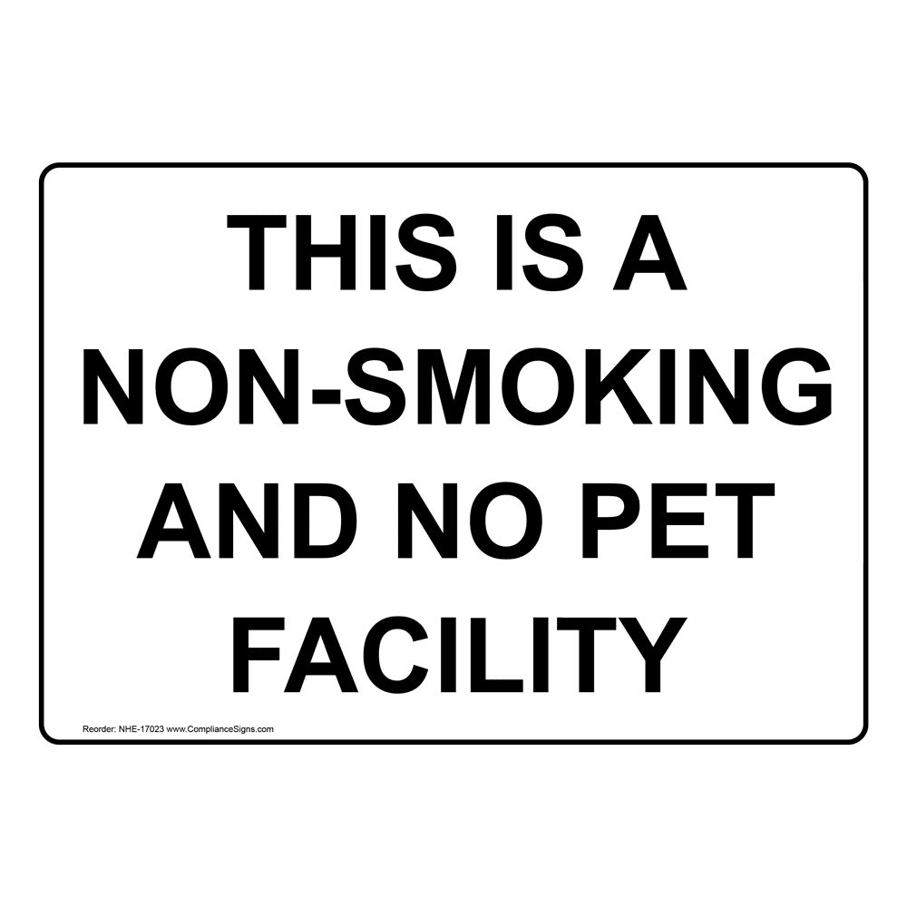 This Is A Non-Smoking And No Pet Facility Sign NHE-17023