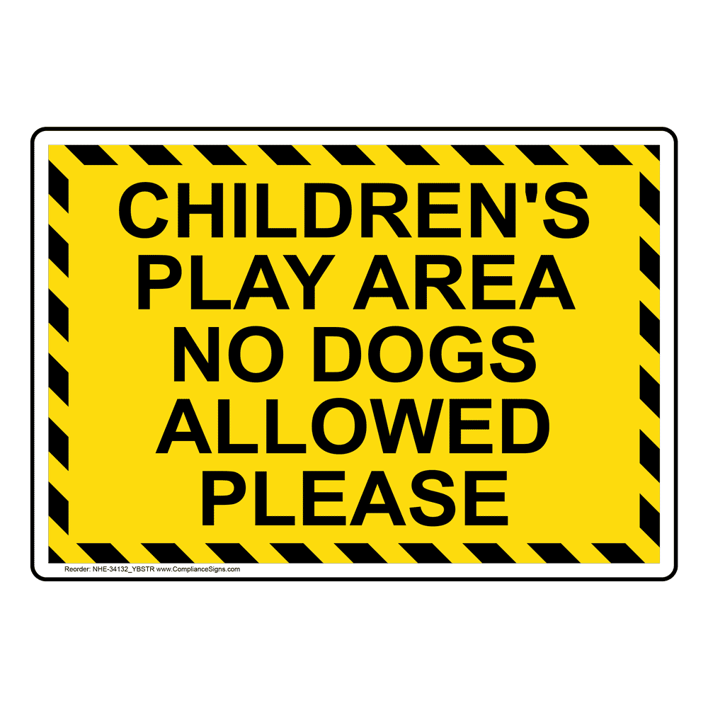 Children'S Play Area No Dogs Allowed Please Sign NHE-34132_YBSTR