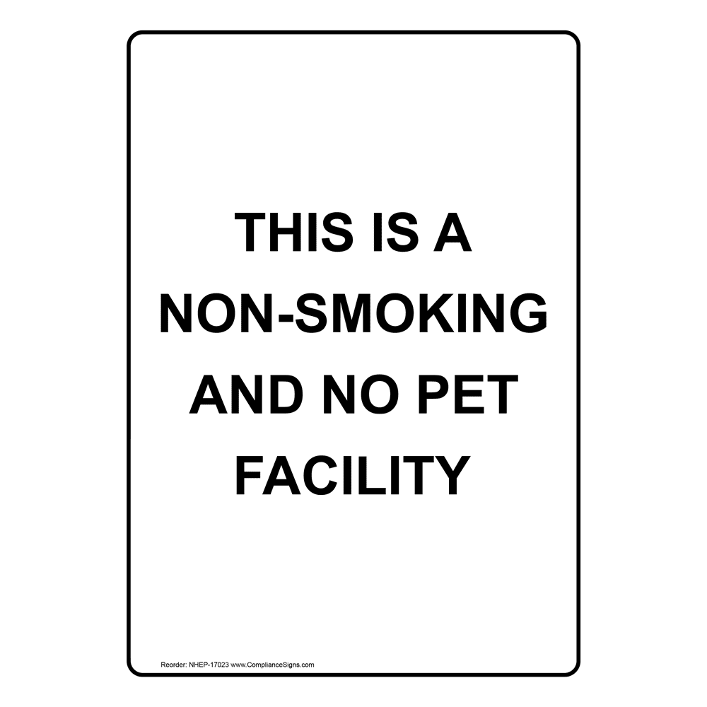 Portrait This Is A Non-Smoking And No Pet Facility Sign NHEP-17023
