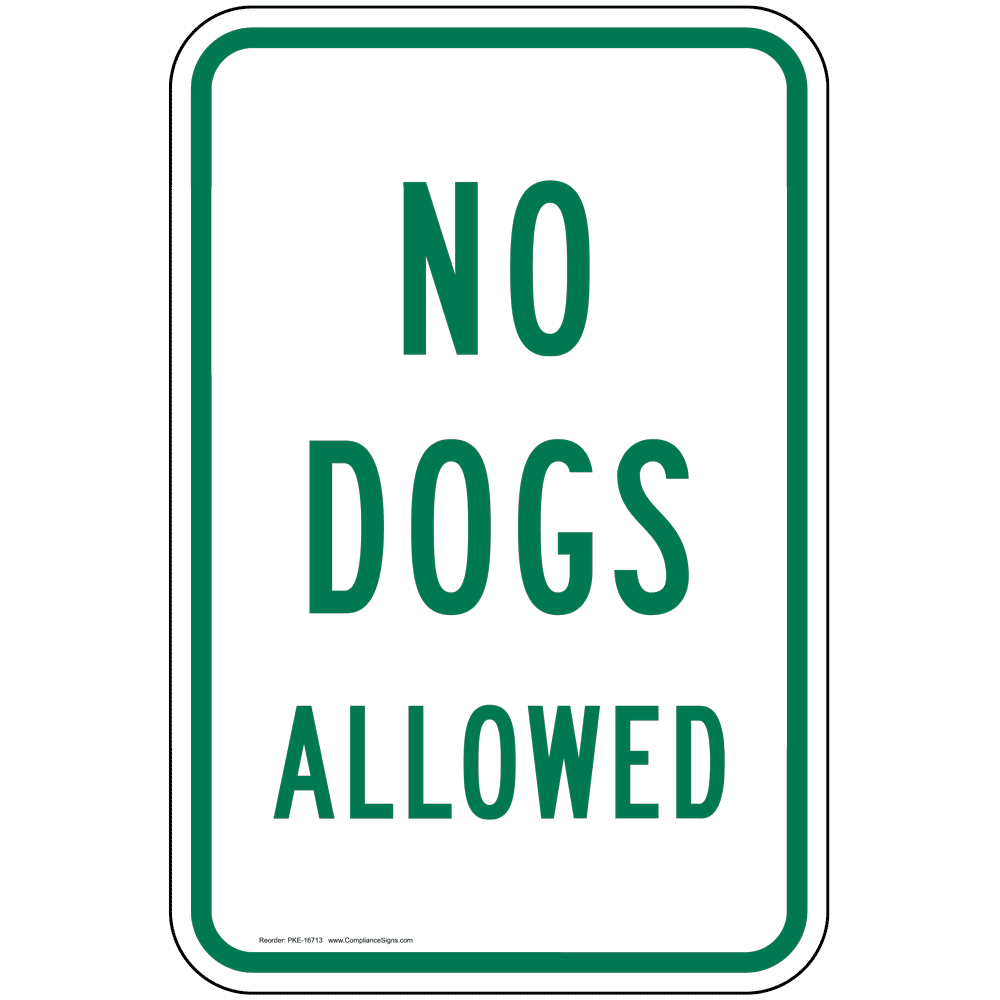 No Dogs Allowed Sign PKE16713 Pets / Pet Waste