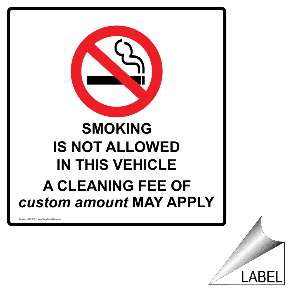 Smoking Not Allowed In Vehicle Custom Cleaning Fee Label NHE18157
