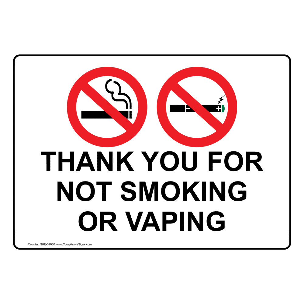 Thank You For Not Smoking Or Vaping Sign With Symbol NHE-39030