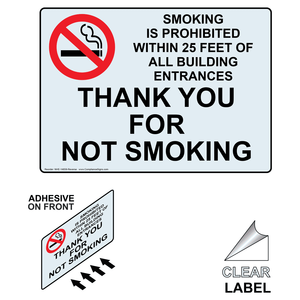 SMOKING IS PROHIBITED WITHIN 25 FEET OF ALL BUILDING ENTRANCES Label with Symbol and Front Adhesive NHE-14658-Reverse