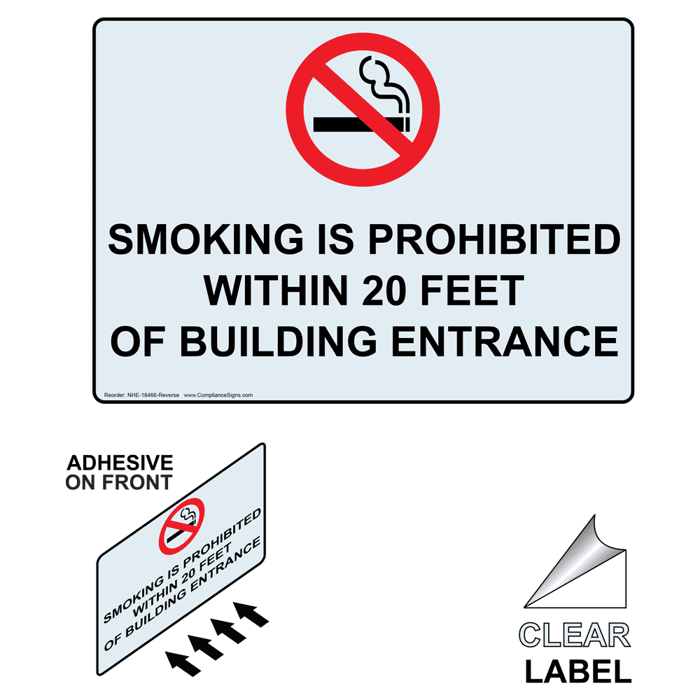 SMOKING IS PROHIBITED WITHIN 20 FEET OF BUILDING ENTRANCE Label with Symbol and Front Adhesive NHE-18466-Reverse