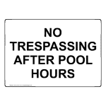 No Trespassing After Pool Hours Sign NHE-34753