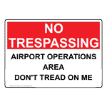 Airport Operations Area Don'T Tread On Me Sign NHE-34999