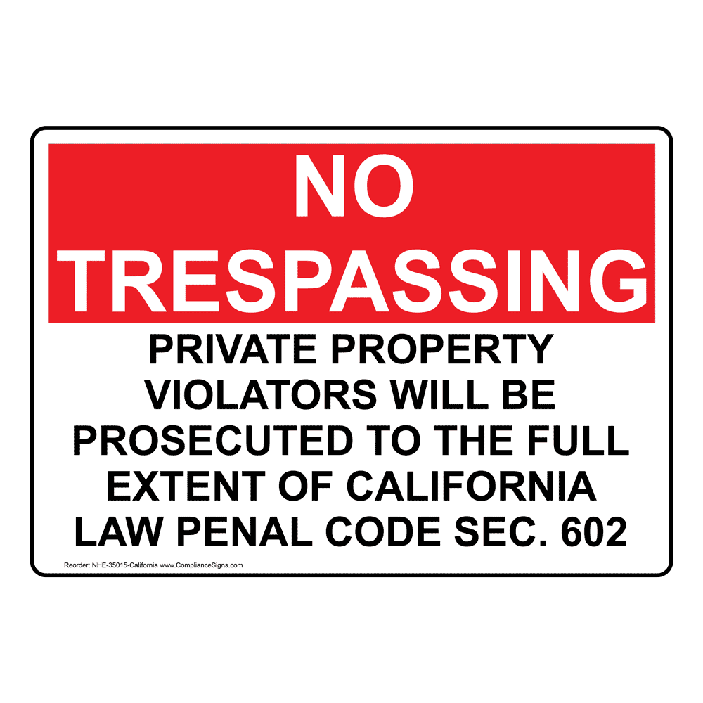 California PRIVATE PROPERTY VIOLATORS WILL Sign NHE-35015-California