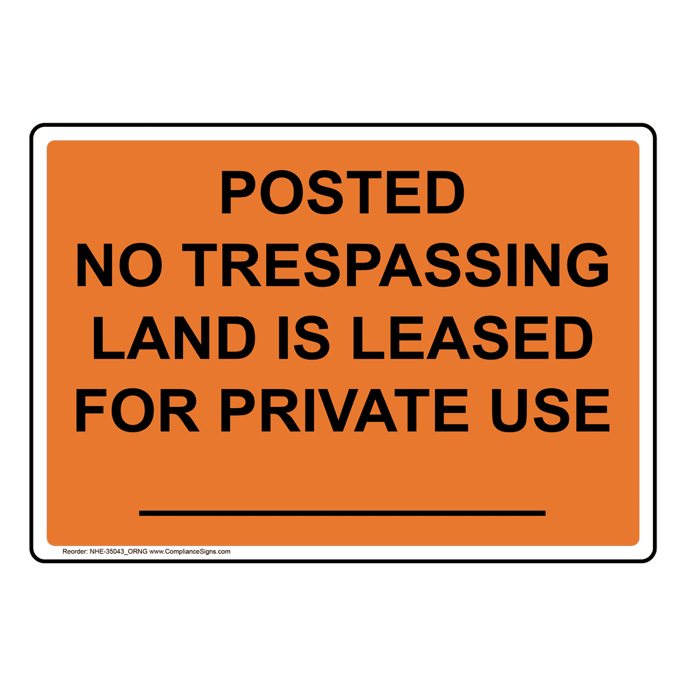 Posted No Trespassing Land Is Leased For Sign NHE35043_ORNG