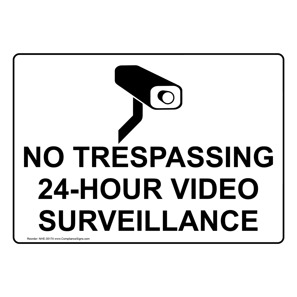 No Trespassing 24Hour Video Surveillance Sign With Symbol NHE35174