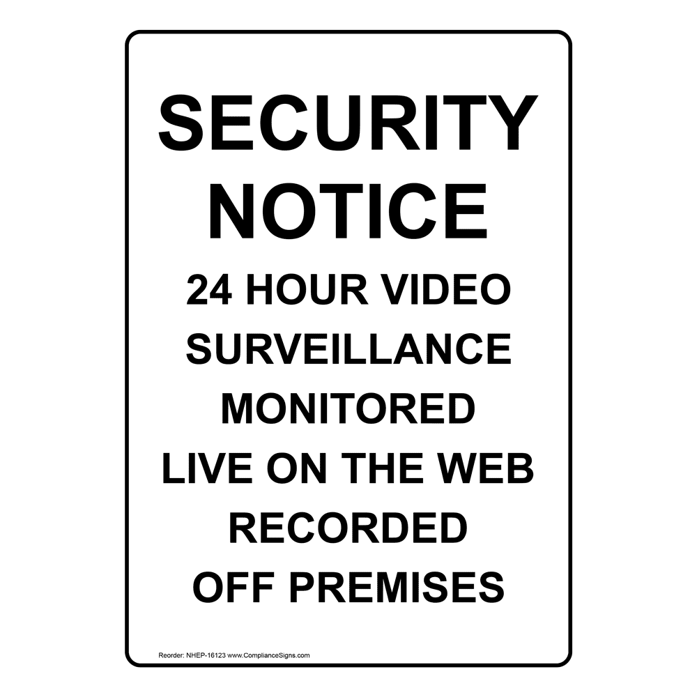 Portrait 24 Hour Video Surveillance Monitored Sign NHEP16123
