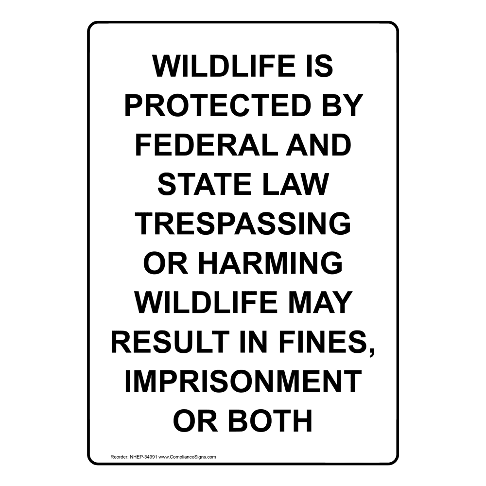 Portrait Wildlife Is Protected By Federal And Sign NHEP-34991