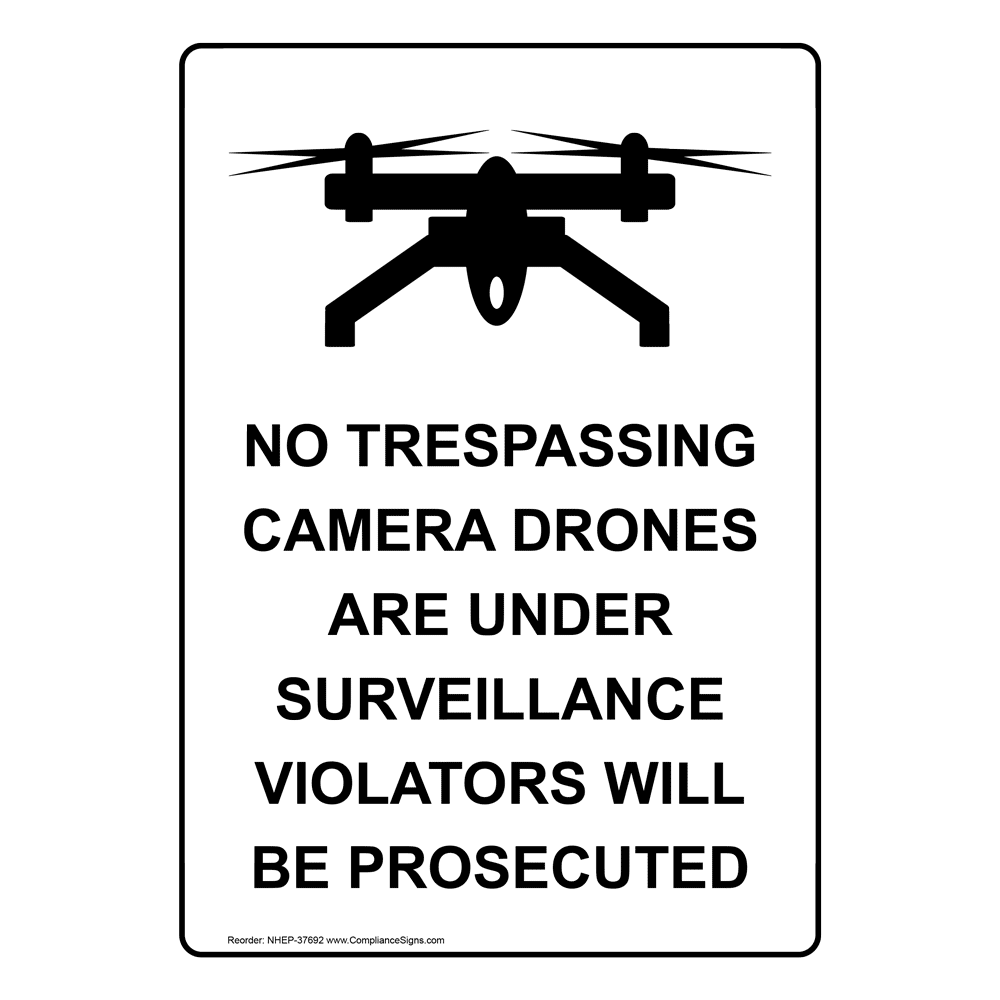 No Trespassing Camera Drones Are Sign With Symbol NHE37692