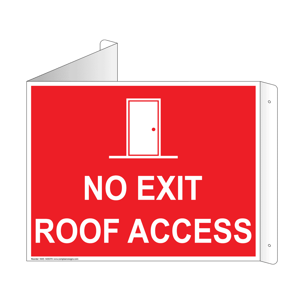 No Exit Roof Access Sign NHE14003Tri Enter / Exit