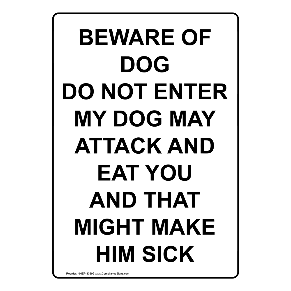 Portrait Beware Of Dog Do Not Enter My Dog May Sign NHEP-33699