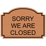 Sorry We Are Closed Engraved Sign EGRE-17948-BLKonCPR