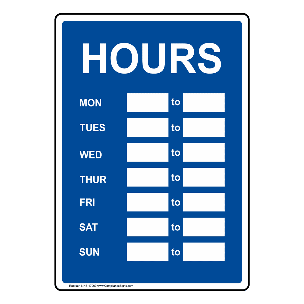 Hours Of Operation Sign NHE17909 Dining / Hospitality / Retail