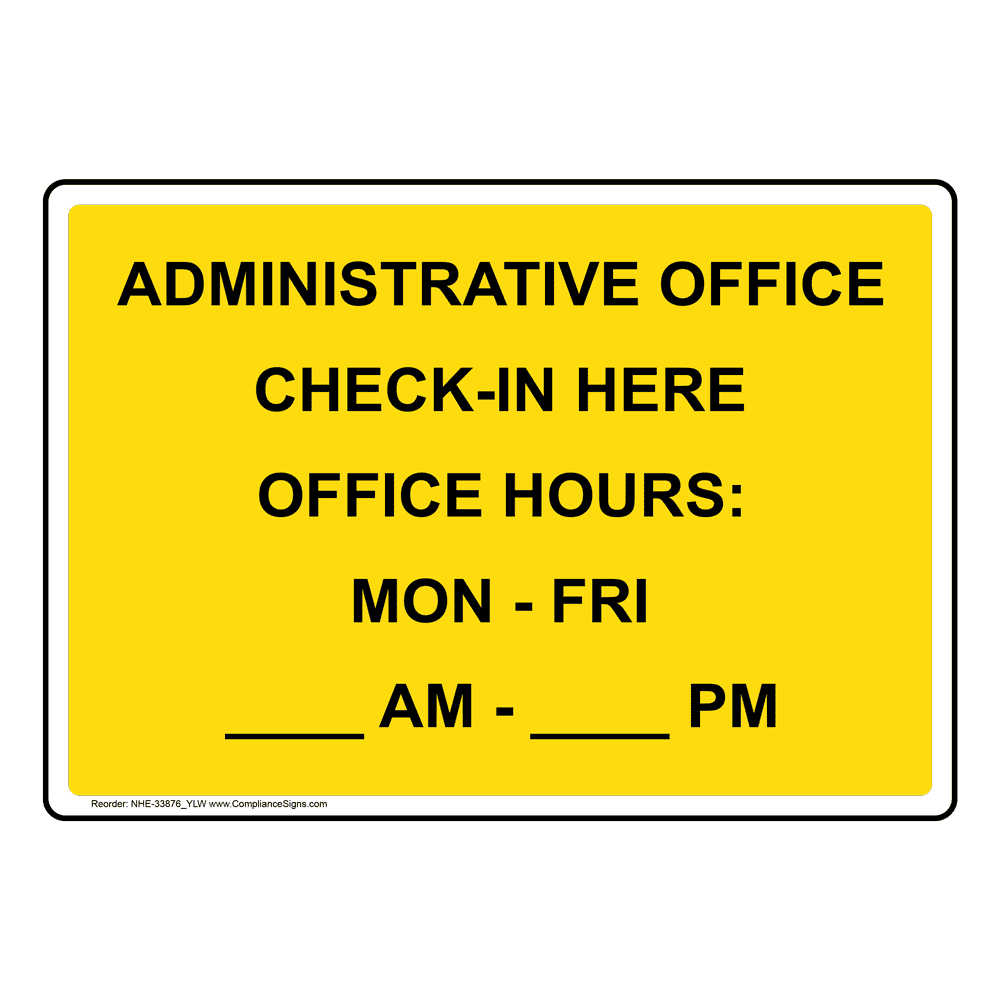 Administrative Office Check-In Here Office Sign NHE-33876_YLW