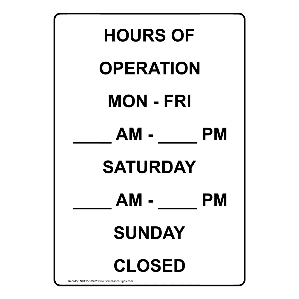 Portrait Hours Of Operation Mon - Fri ____ Am Sign NHEP-33822