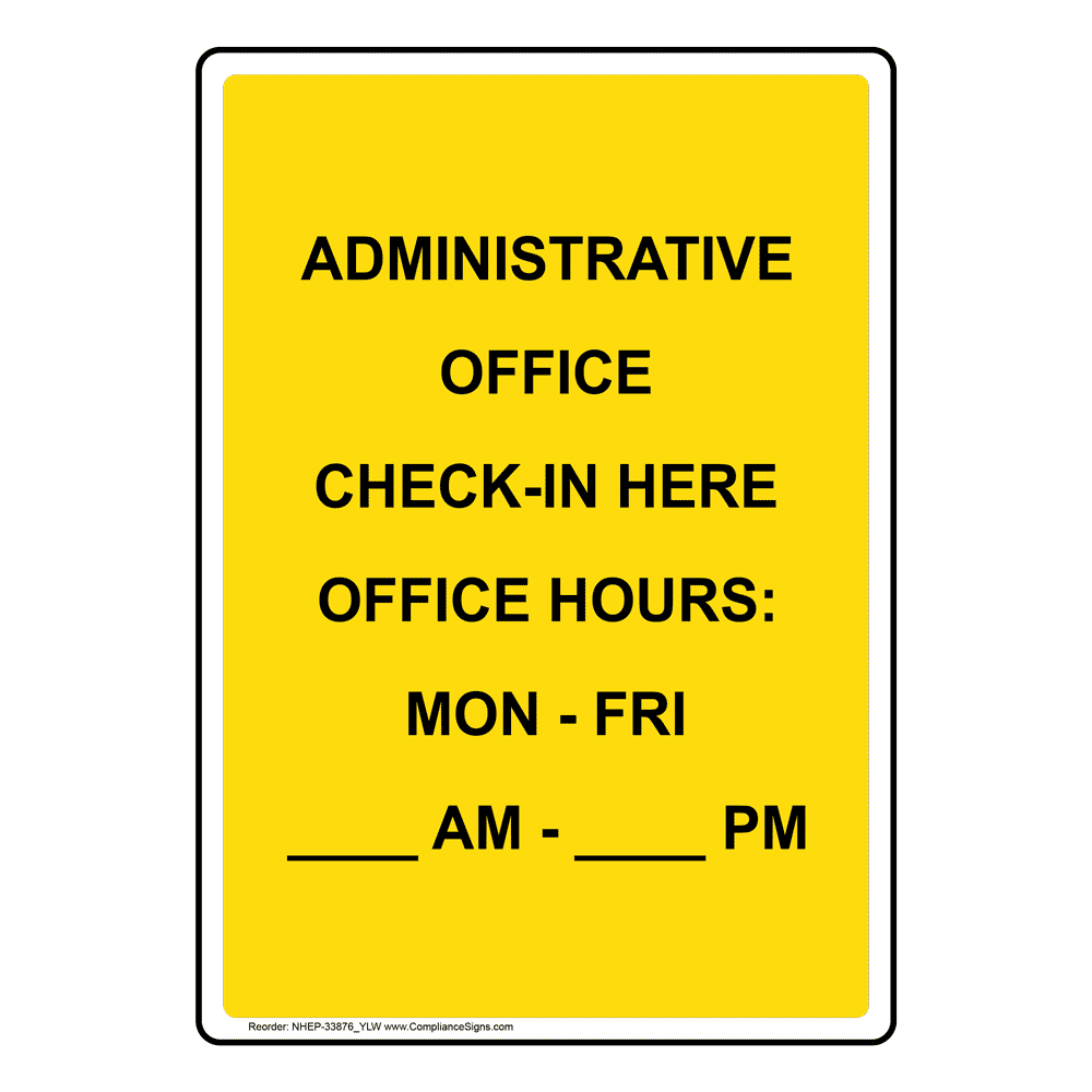 Portrait Administrative Office Check-In Sign NHEP-33876_YLW