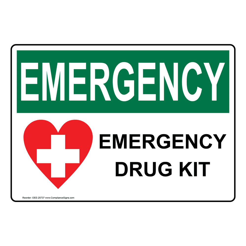OSHA EMERGENCY Emergency Drug Kit Sign With Symbol OEE-25737