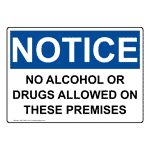 OSHA NOTICE No Alcohol Or Drugs Allowed On These Sign ONE-25547