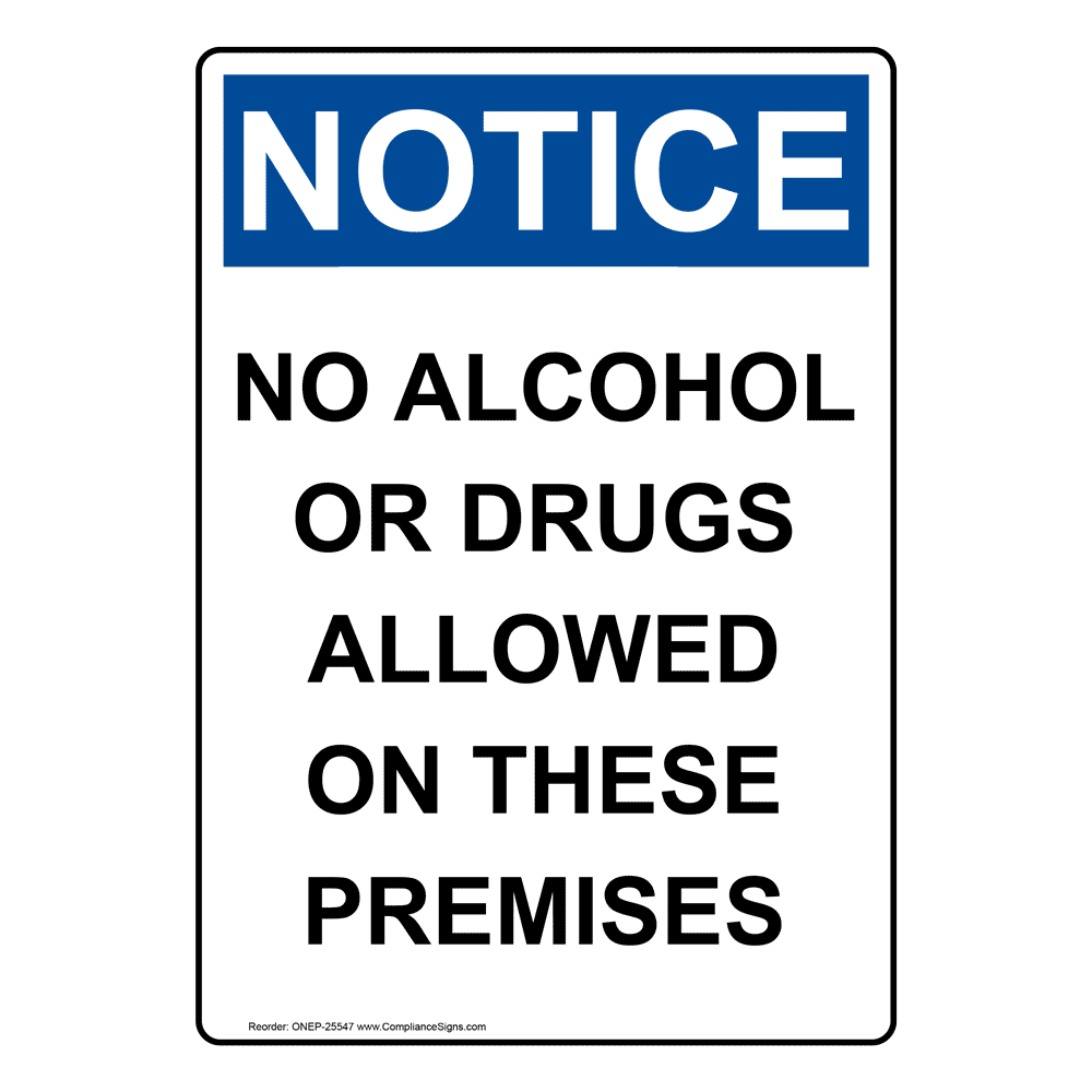 Portrait OSHA NOTICE No Alcohol Or Drugs Allowed Sign ONEP-25547