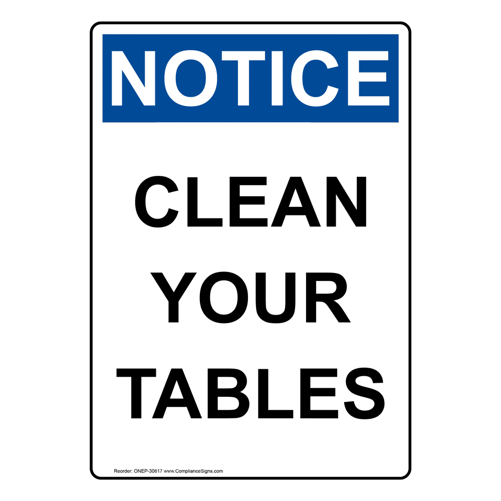 OSHA Clean Your Tables Sign ONE30617