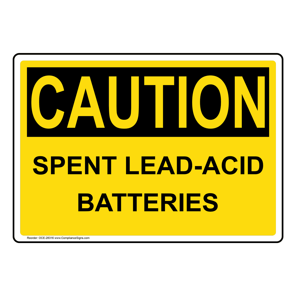 OSHA CAUTION Spent LeadAcid Batteries Sign OCE28316