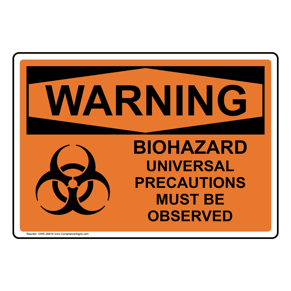 OSHA WARNING Biohazard Universal Sign With Symbol OWE26819