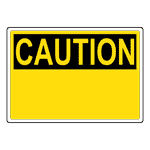OSHA CAUTION Blank Write-On Sign OCE-L-BLANK Custom
