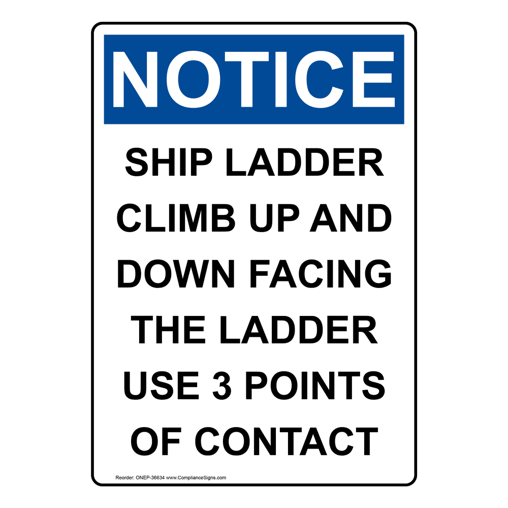 OSHA Ship Ladder Climb Up And Down Facing The Sign ONE36634