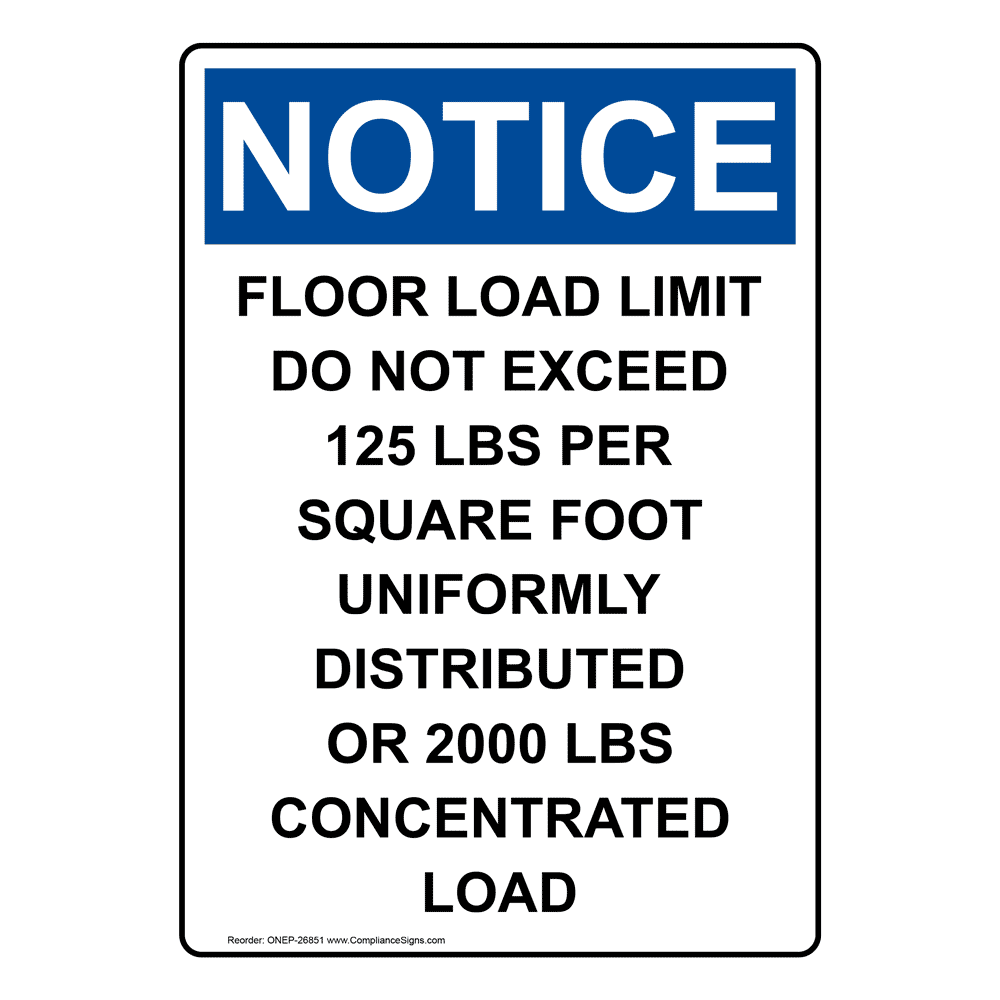 Portrait OSHA NOTICE Floor Load Limit Do Not Sign ONEP-26851
