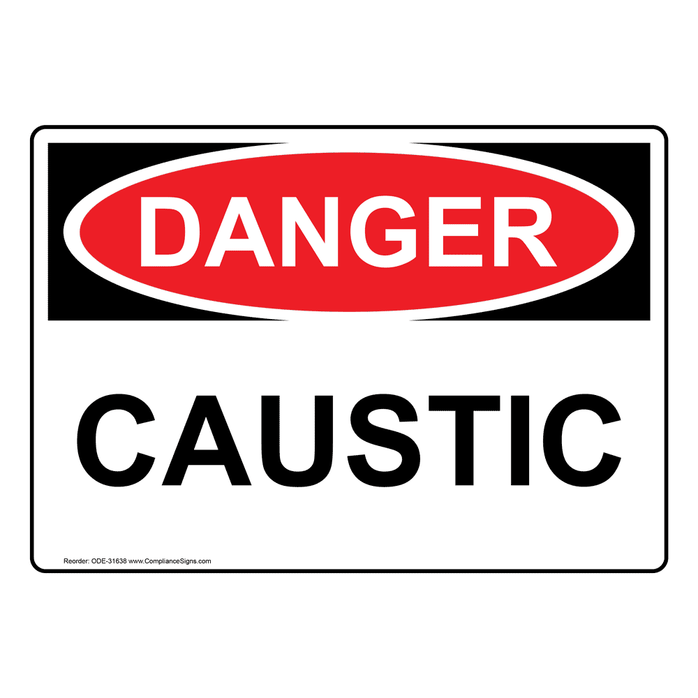 OSHA DANGER Caustic Sign ODE-31638