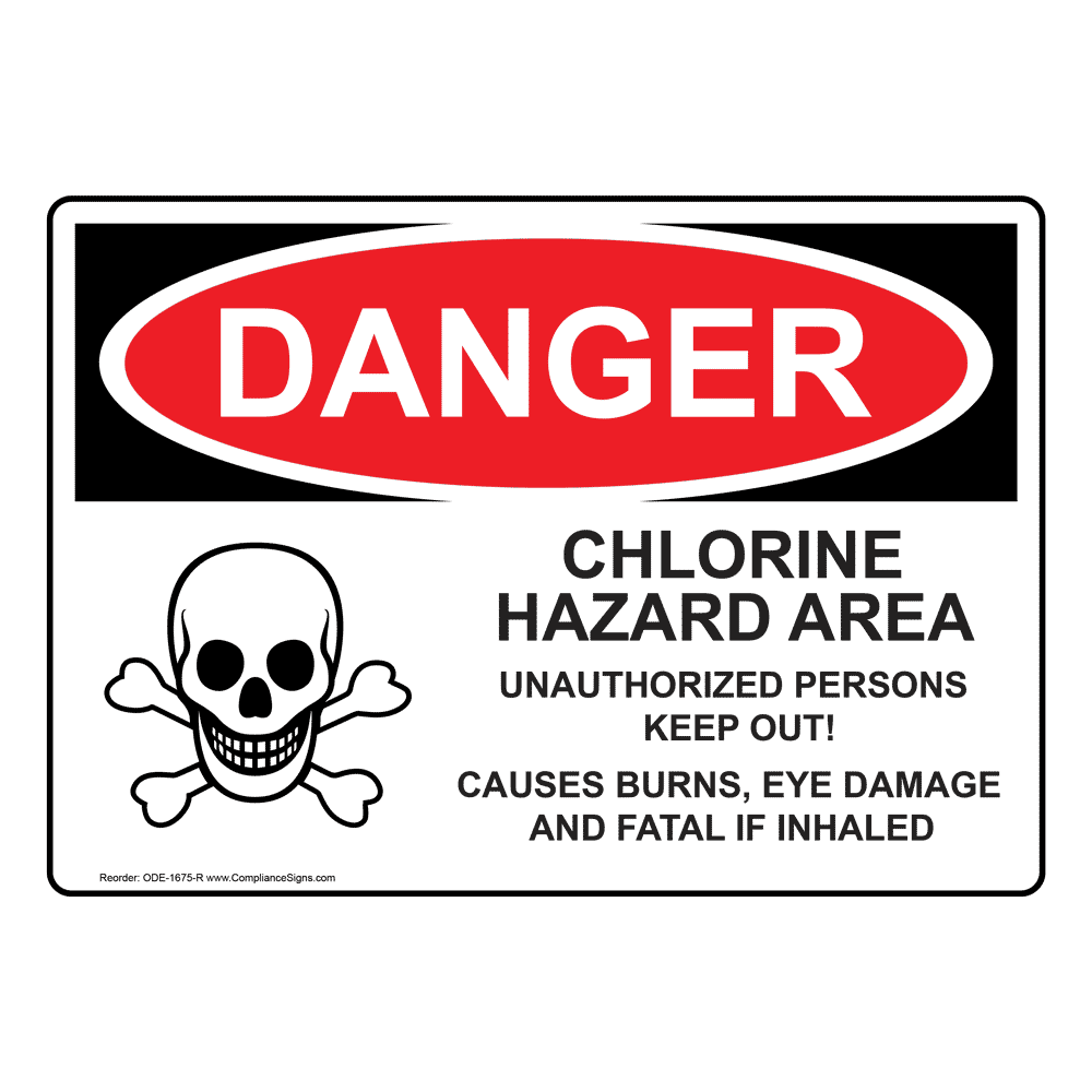 OSHA DANGER Chlorine Hazard Area Sign With Symbol ODE1675R Chemical