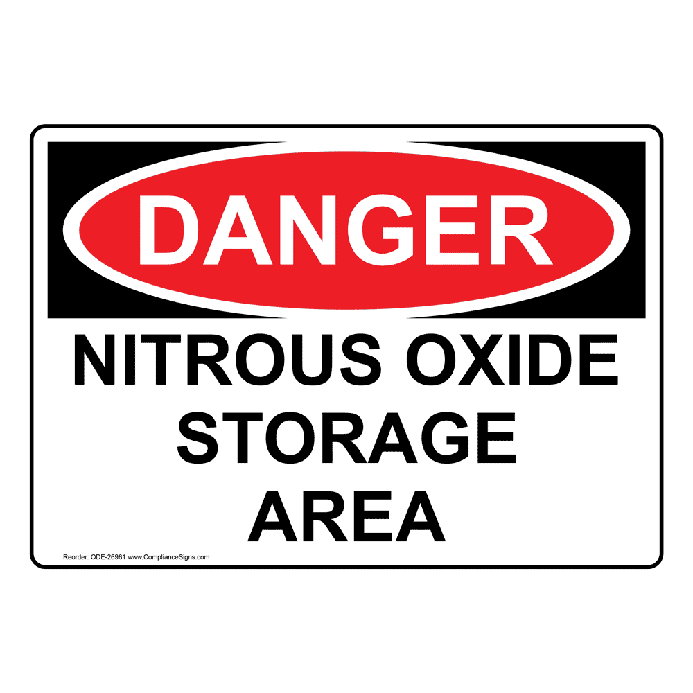 OSHA DANGER Nitrous Oxide Storage Area Sign ODE26961