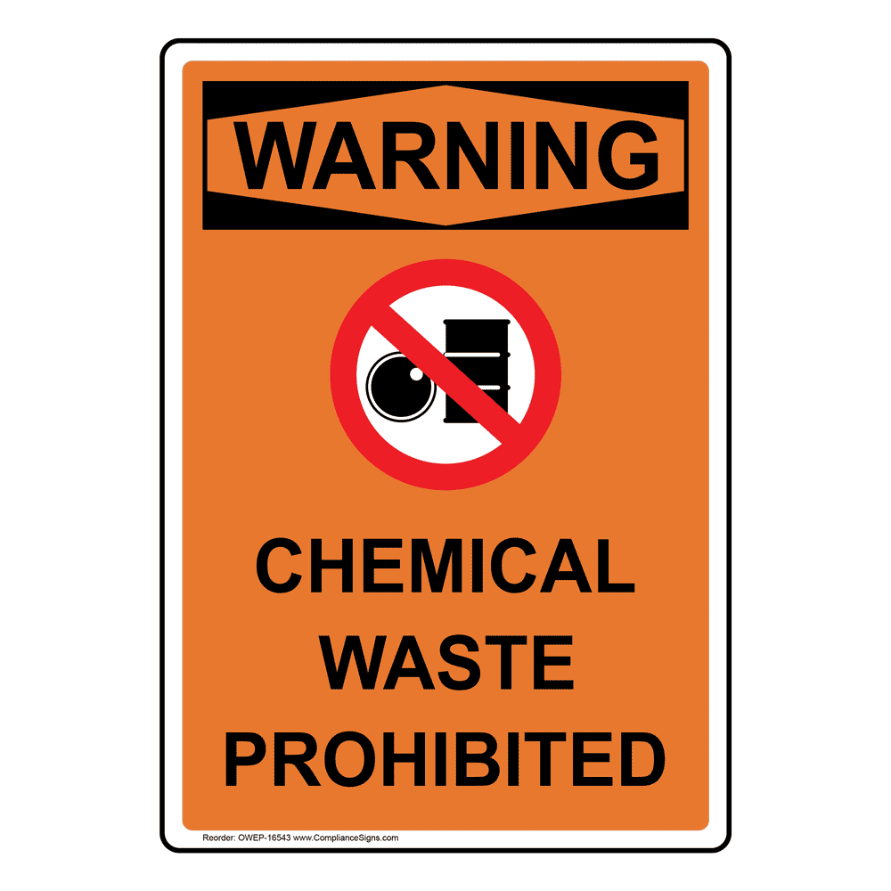 Portrait OSHA WARNING Chemical Waste Prohibited Sign With Symbol OWEP-16543