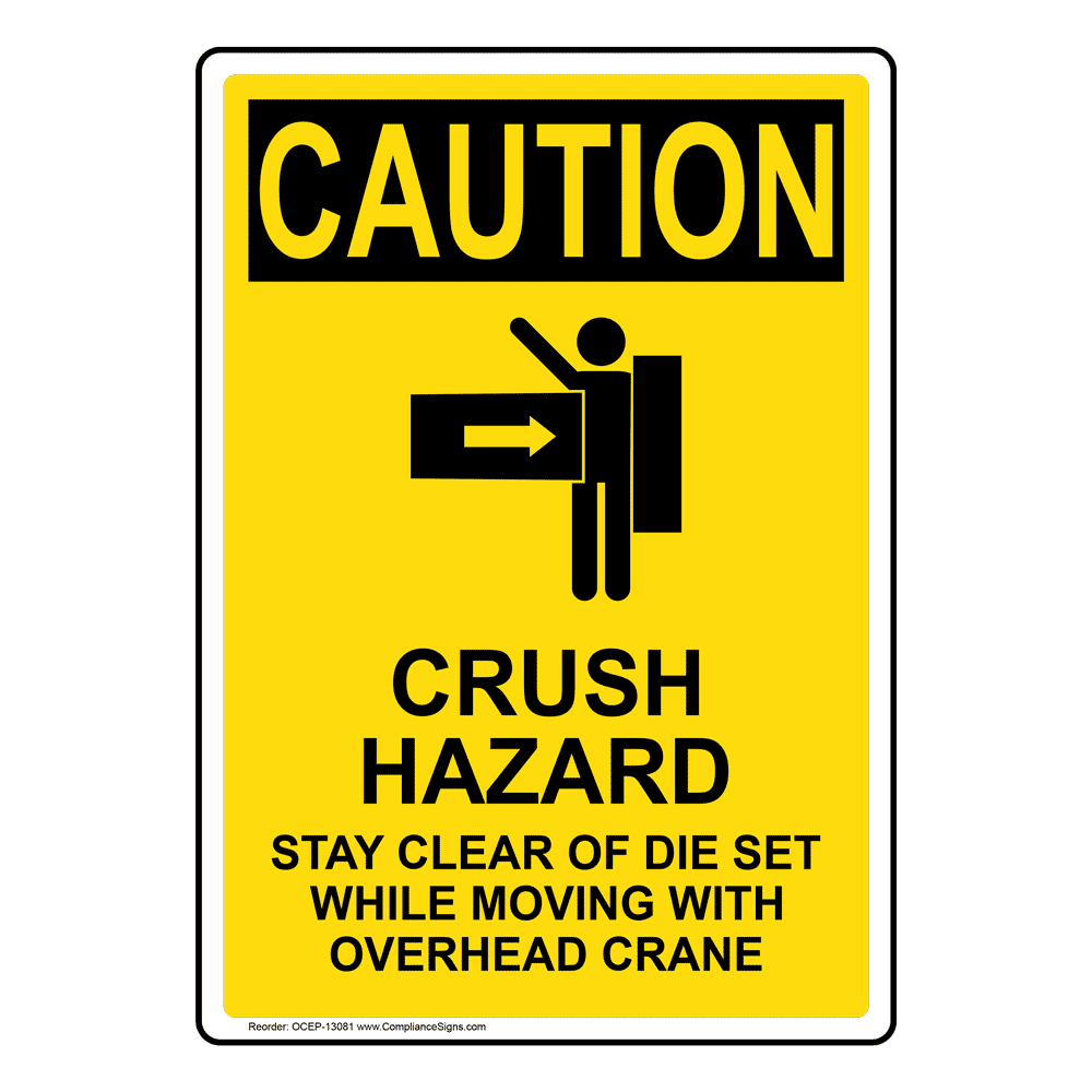 Portrait OSHA Crush Hazard Stay Sign With Symbol OCEP13081