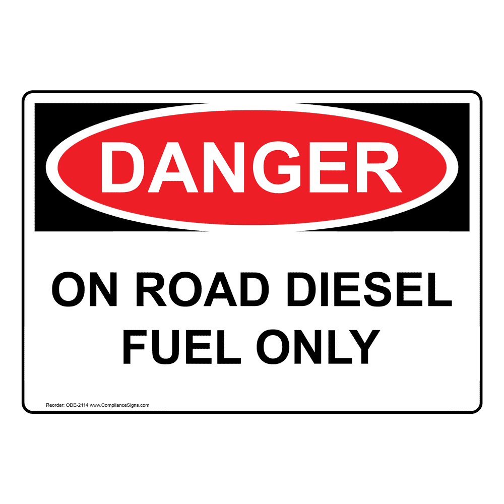 OSHA On Road Diesel Fuel Only Sign ODE2114