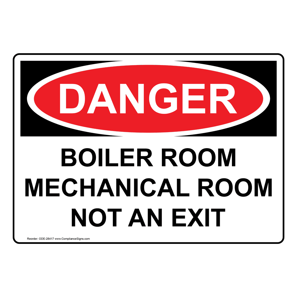 OSHA Boiler Room Mechanical Room Not An Exit Sign ODE28417