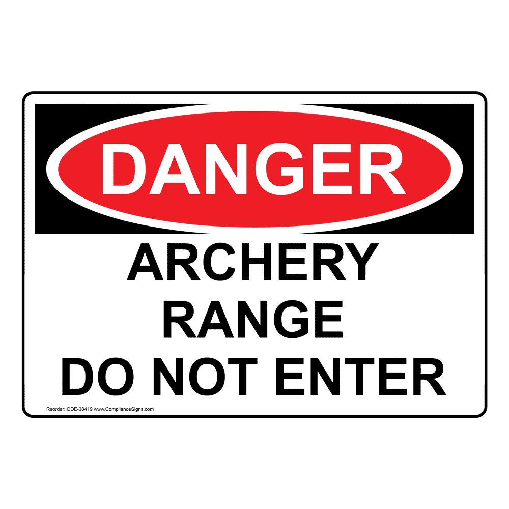 Osha Archery Range Do Not Enter Sign Ode