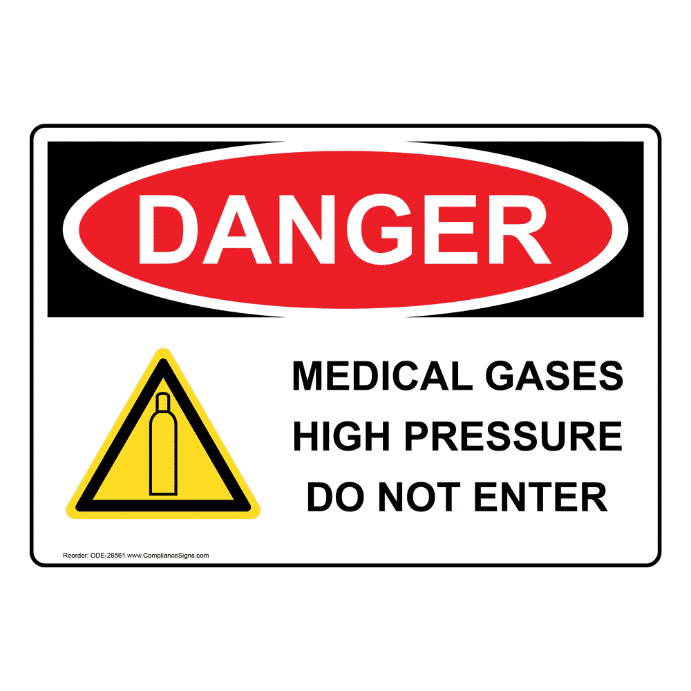 OSHA DANGER Medical Gases High Pressure Sign With Symbol ODE28561