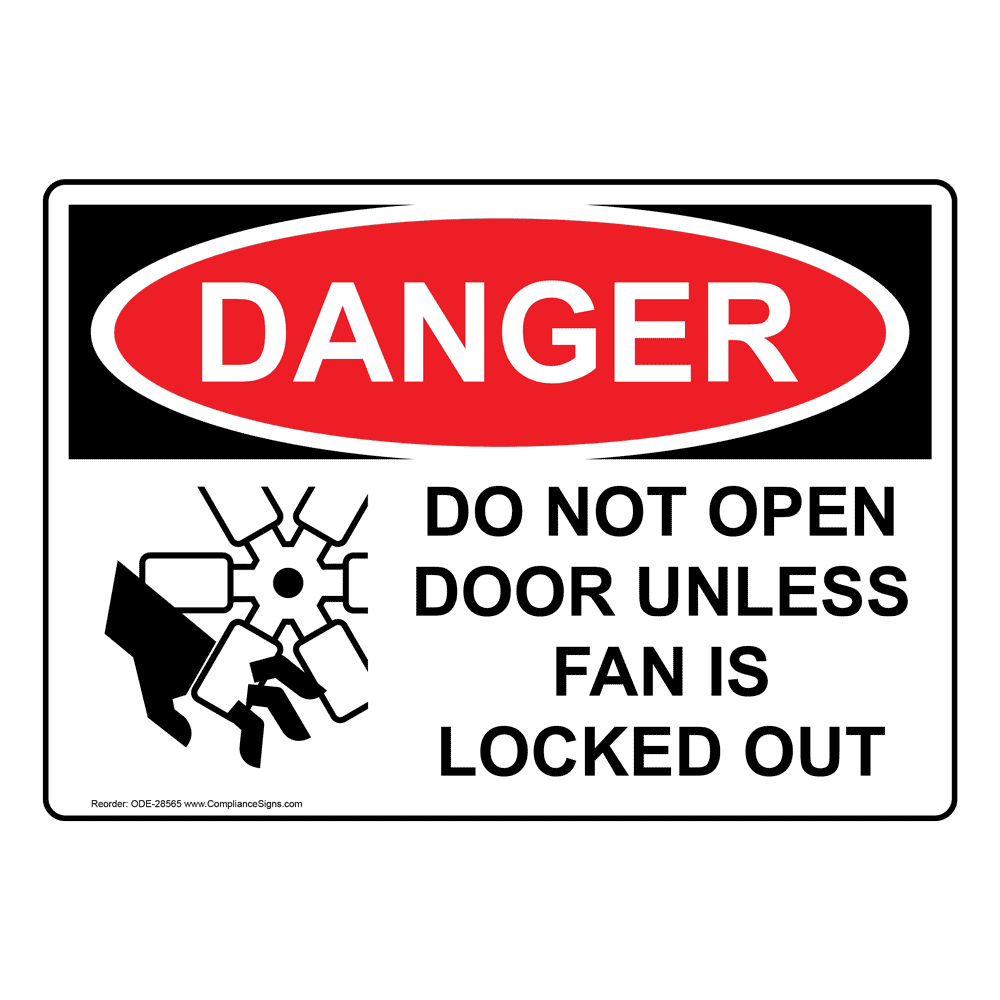 OSHA DANGER Do Not Open Door Unless Sign With Symbol ODE-28565