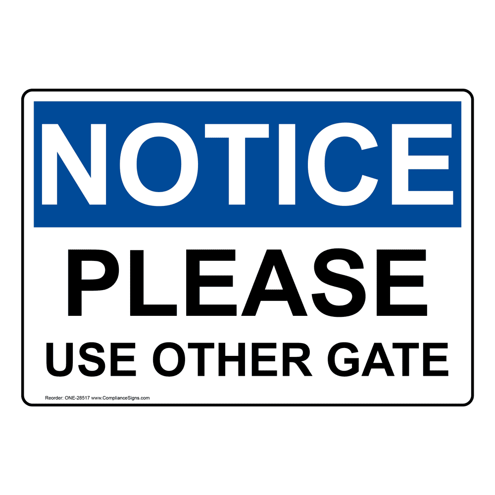 OSHA Please Use Other Gate Sign ONE28517