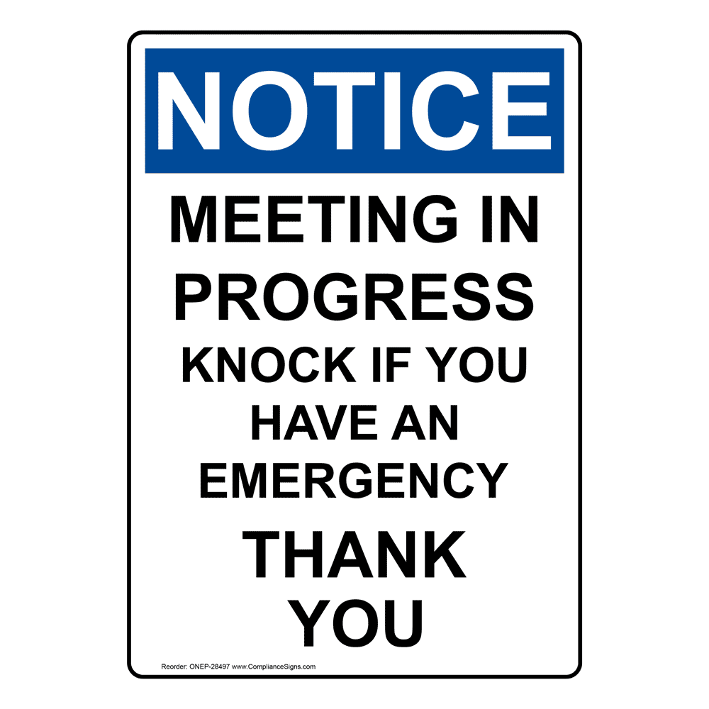 Portrait OSHA NOTICE Meeting In Progress Knock If You Sign ONEP-28497