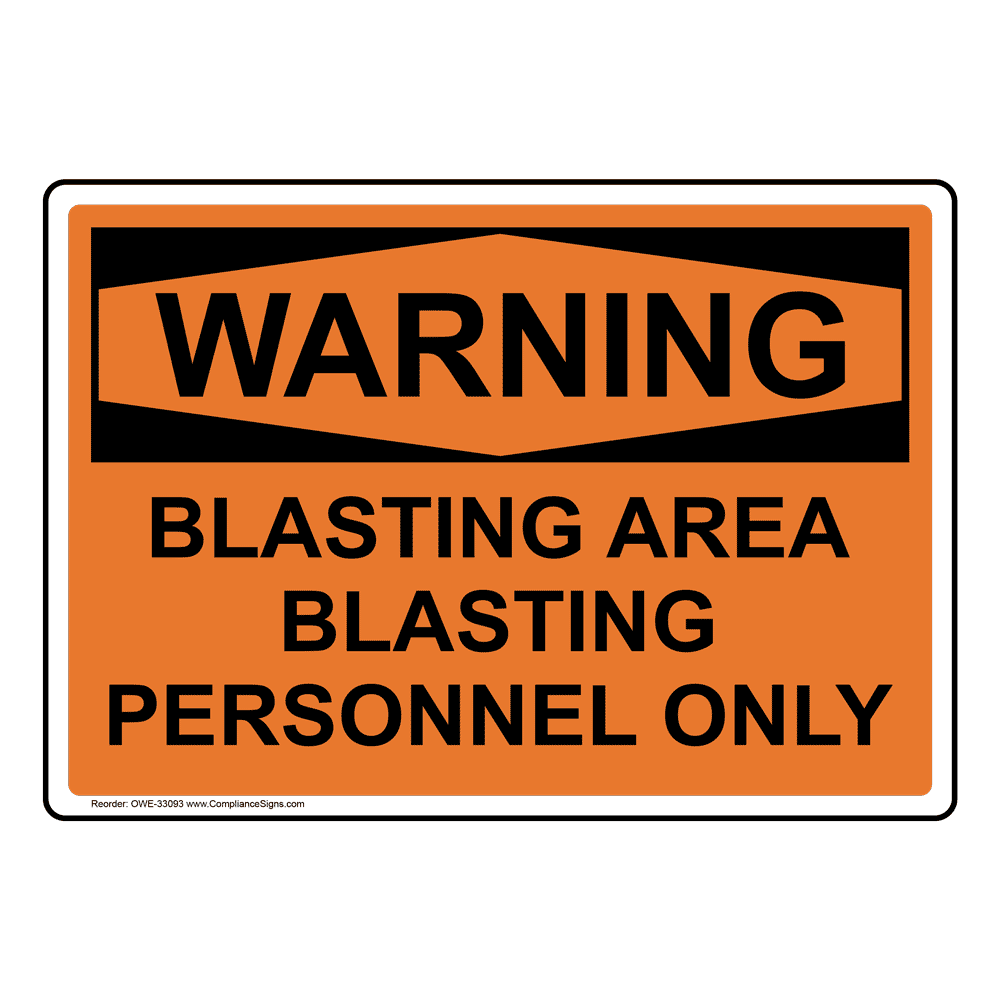 OSHA Blasting Area Blasting Personnel Only Sign OWE33093