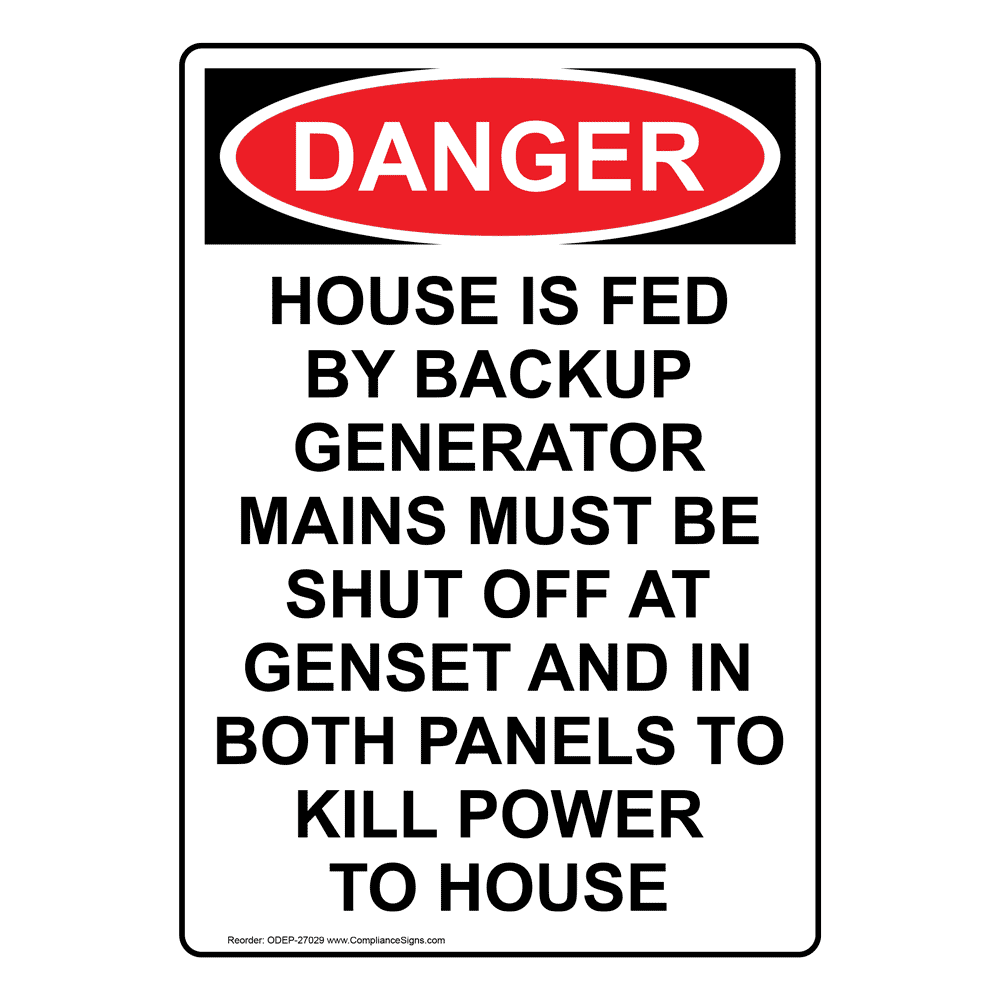 Portrait OSHA House Is Fed By Backup Generator Sign ODEP27029