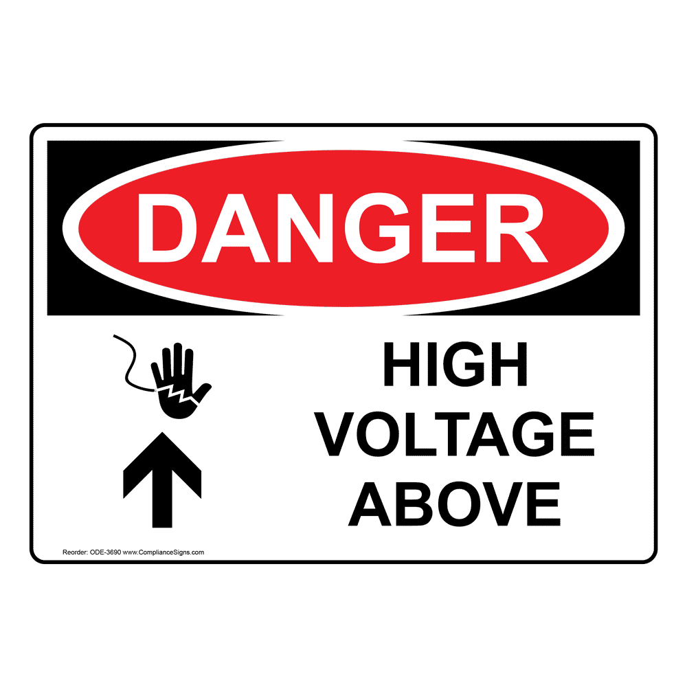 OSHA DANGER High Voltage Above Sign With Symbol ODE-3690