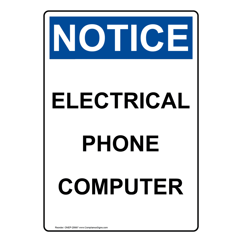 Portrait OSHA NOTICE Electrical Phone Computer Sign ONEP-29997