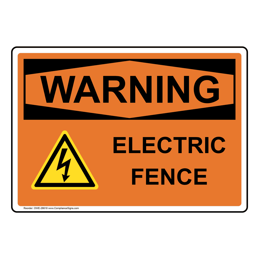 OSHA WARNING Electric Fence Sign With Symbol OWE-28618